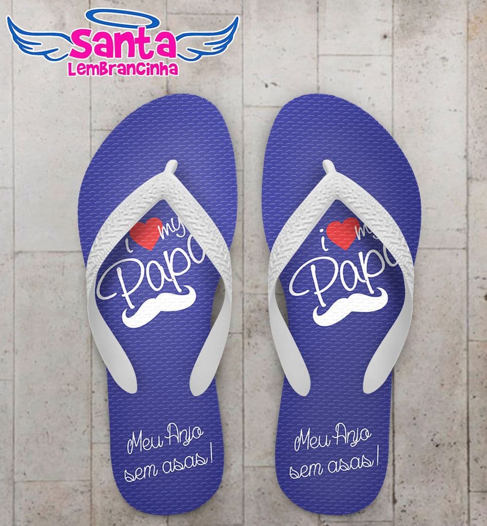 Chinelo Dia dos Pais Personalizado, Feliz dia dos Pais, I Love - COD 2798