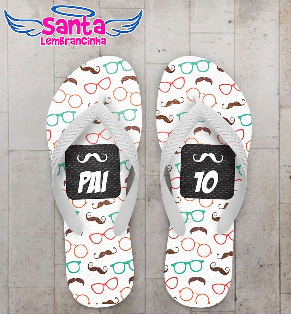 Chinelo Dia dos Pais Personalizado, Feliz dia dos Pais, Nota 10 - COD 2800