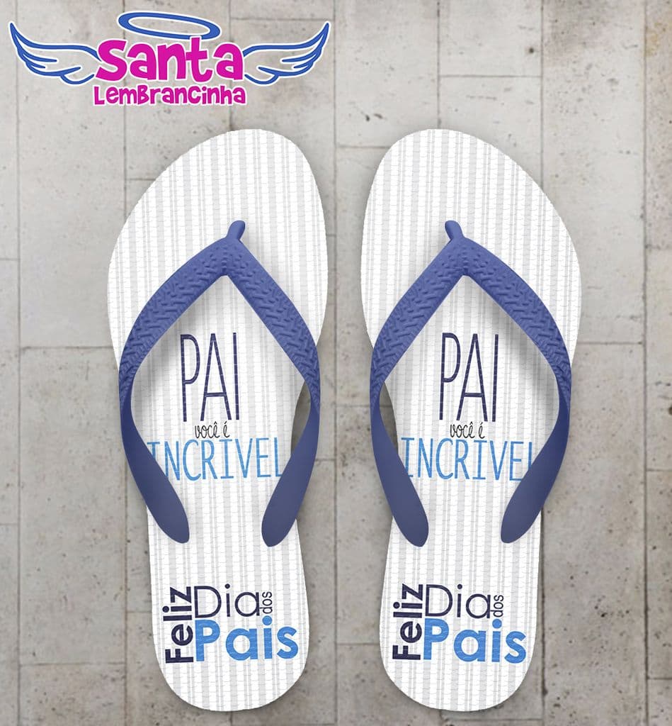 Chinelo Dia dos Pais Personalizado, Você é Incrível - COD 2486