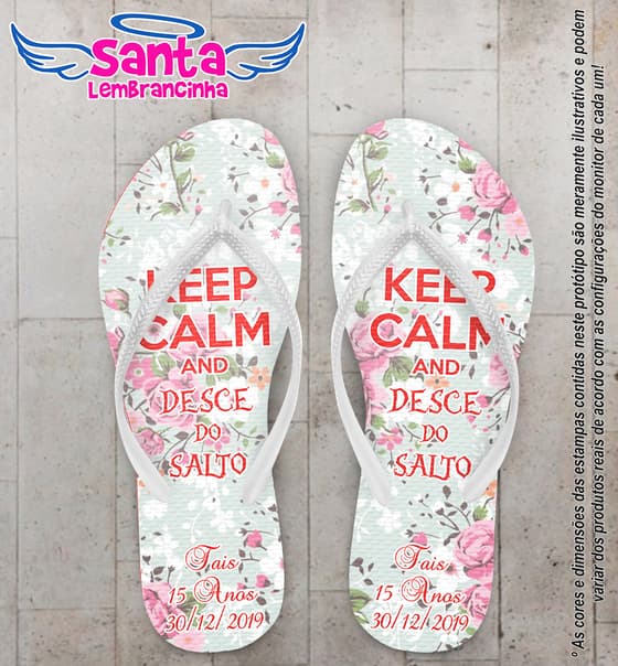 Chinelo Personalizado 15 Anos Floral Keep Calm COD 6499