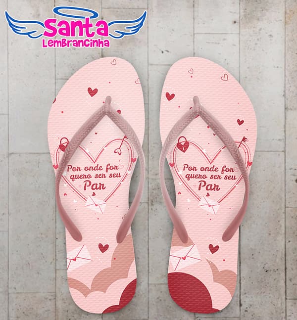 Chinelo Dia Dos Namorados Por Onde For Quero Ser Seu Par Personalizado COD 12408